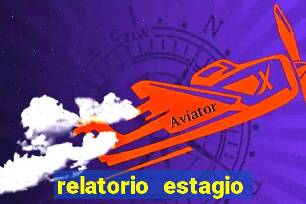 relatorio estagio cruzeiro do sul